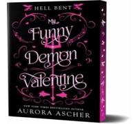 Aurora Ascher My Funny Demon Valentine: Deluxe Limited Edition Paperback Book Aurora Ascher Multicolor