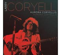 Larry Coryell - Aurora Coryellis