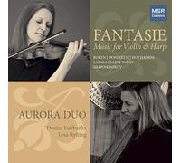Aurora Duo - Fantasie - Music for Violin & Harp: Boren, Donizetti, Hovhaness, Lasala, Saint-Saëns and Shaposhnikov [Includes World Premiere Recordings]