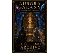 AURORA GALAXY El Último Archivo