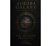 AURORA GALAXY: THE SEVENTH PROTOCOL