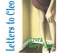 Letters To Cleo - Aurora Gory Alice (Remastered) (Sea Blue Vinyl) [VINYL]