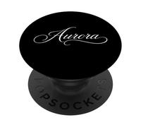 Aurora Name Women Elegant Cute Wife Fancy Girl Girlfriend GF PopSockets Adhesive PopGrip