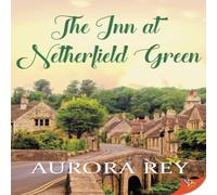 Aurora Rey The Inn at Netherfield Green Paperback Book Aurora Rey Multicolor