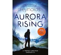 Aurora Rising: Previously published as The Prefect