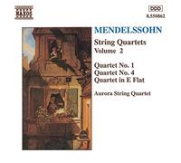 Aurora S - MENDELSSOHN: String Quartets Nos. 1 and 4 / Quartet in E Flat Major