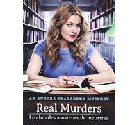 Aurora Teagarden Mystery: Real Murders / Le Club des Amateurs de Meurtres
