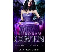 Aurora's Coven (The Lost Coven)
