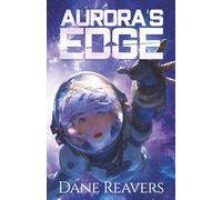 Aurora's Edge: A Space Age Adventure: Sabotage
