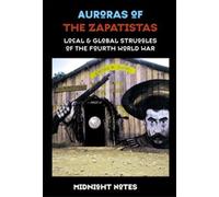Auroras of the Zapatistas : Midnight Notes