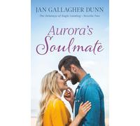 Aurora's Soulmate (The Delaneys of Eagle Landing)
