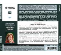 AURORE CHERY - LOUIS XVI LE ROI DE LA REVOLUTION. UNE BIOGRAPHIE NEW CD