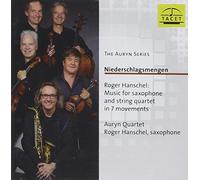 Auryn Quartet, Roger Hanschel - The Auryn Series- Hanschel: Music For Saxophone And Strings