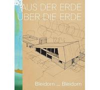 Aus der Erde - Über die Erde: Bleidorn_Bleidorn