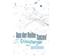 Aus der Reihe Tanzen: Erinnerungen Buch 1