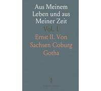 Aus Meinem Leben und aus Meiner Zeit