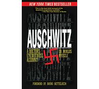 Auschwitz: A Doctor's Eyewitness Account