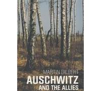 Auschwitz And The Allies