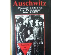 Auschwitz: Recollections by Prisoner No. 1327