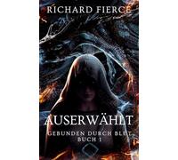 Auserwählt: 1 (Gebunden Durch Blut)