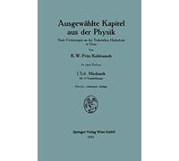 Ausgewählte Kapitel aus der Physik: Nach Vorlesungen an der Technischen Hochschule in Graz