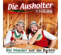 Ausholter aus dem Zillertal,die - Die Mander mit die Bachte