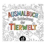 Ausmalbuch die Entdeckung der TIERWELT