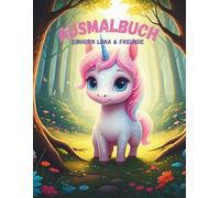 Ausmalbuch - Einhorn Luna und Freunde