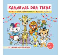 Ausmalbuch Karneval der Tiere: Musikalische Tierparty für Kinder ab 6 Jahren - 55 fantasievolle Motive von Tieren mit Instrumenten