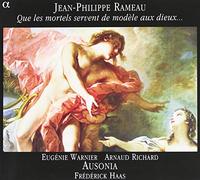 Ausonia – Rameau: Arias from Zoroastre, Zais; Chaconne from Dardanus