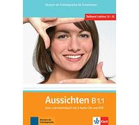 Aussichten in sechs Banden: Kurs- und Arbeitsbuch B1.1 & Audio-CDs (2) & DVD