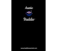 Aussie Baddie: A 6x9 Lined Notebook for Women, Teen Girls & Creative Writers