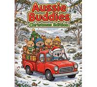 Aussie Buddies: Christmas Edition: Big and Bold Australian Animals Christmas Coloring Book for Toddlers Ages 2-4 - Koalas, Quokkas and Wombats in Utes with Santa Hats