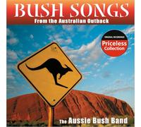 Aussie Bush Band - Bush Songs From the Australian