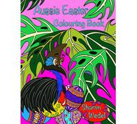 Aussie Easter Colouring Book: Educational Easter Colouring pages with Australian Animals for all ages