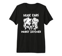 Aussie Huge Ears Worst Listener, Australian Shepherd Premium T-Shirt