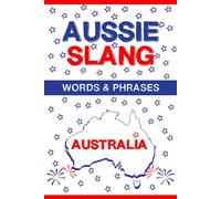 Aussie Slang - Australian Words & Phrases