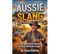 Aussie Slang (Dictionaries)
