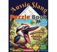 Aussie Slang Puzzle Book: Word Search Crosswords Short Stories & Jokes