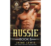 AUSSIE (The Trident Series II - BRAVO Team Book 5)