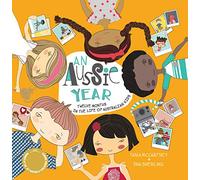 Aussie Year: Twelve Months in the Life of Australian Kids (A Kids' Year)