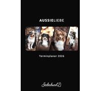 Aussieliebe: Australian Shepherd Kalender 2026 | Hardcover Wochen- & Monatsplaner für Hundeliebhaber mit über 50 Fine-Art-Fotos