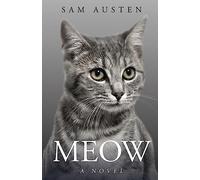 Austen - Meow A Novel - New paperback or softback - X555z
