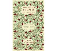 Austen's Couples : Early Romances (Frederic & Elfrida, Jack & Alice, Edgar & Emma, Henry & Eliza)