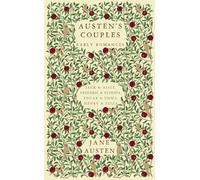 Austen's Couples: Early Romances (Frederic & Elfrida, Jack & Alice, Edgar & Emma, Henry & Eliza)