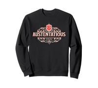 Austentatious Pride Elegant Jane Austen Literary Design Sweatshirt