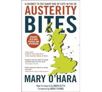 Austerity bites: A Journey to the Sharp End of Cuts in the UK