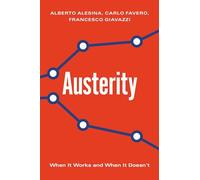 Austerity - When It Works and When It Doesn`t