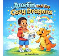 Austin and the Cozy Dragon: A Cozy Coloring Adventure by