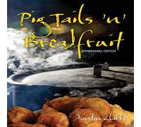 Austin Clarke Pig Tails 'n' Breadfruit - Anniversary Edition Paperback Book Austin Clarke Multicolor